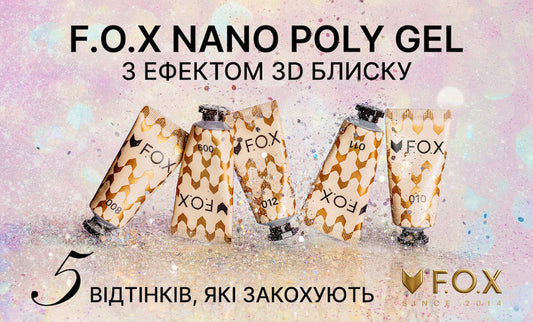 🔥 F.O.X Nano Poly Gel